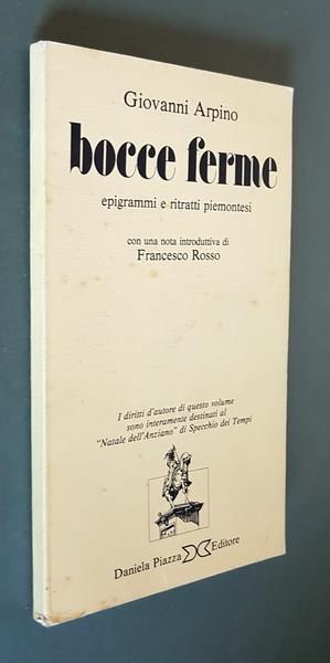 Bocce Ferme Epigrammi E Ritratti Piemontesi - Giovanni Arpino - copertina