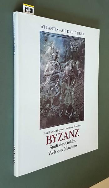 Byzanz Stadt Des Goldes, Welt Des Glaubens - Paul Hetherington - copertina