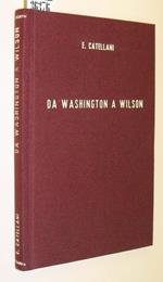 Da Washington A Wilson (Conferenze Tenute Alla R. Università Di Padova)