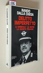 Delitto Imperfetto Il Generale, La Mafia, La Società Italiana