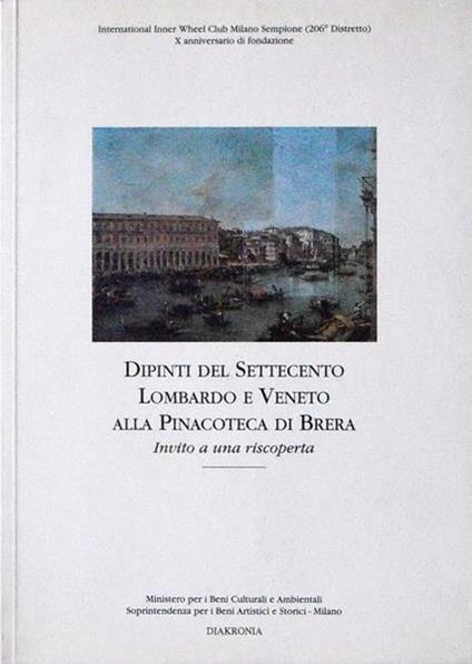 Dipinti Del Settecento Lombardo E Veneto Alla Pinacoteca Di Brera Invito A Una Riscoperta - copertina