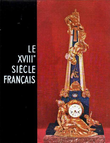 Le Dix-Huitieme Siecle Francais Di: Rò©Alisò© Sous La Direction De Stepahn Faniel - copertina