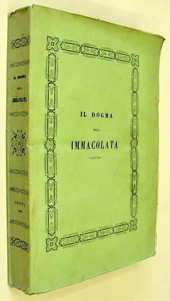 Il Dogma Dell'Immacolata, Ragionamenti Del Sacerdote Gaetano Alimonda - Gaetano Alimonda - copertina