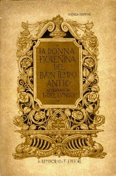 La Donna Fiorentina Del Buon Tempo Antico - Isidoro Del Lungo - copertina