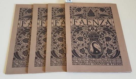 Faenza Bollettino Del Museo Internazionale Delle Ceramiche In Faenza (Anno 1961 Completo) Anno Xlvii (Numeri 1-6) Di: Giuseppe Liverani Responsabile - copertina