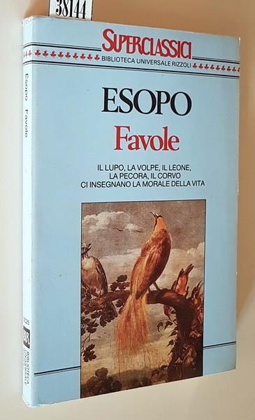 Favole Il Lupo, La Volpe, Il Leone, La Pecora, Il Corvo Ci Insegnano La Morale Della Vita - Esopo - copertina