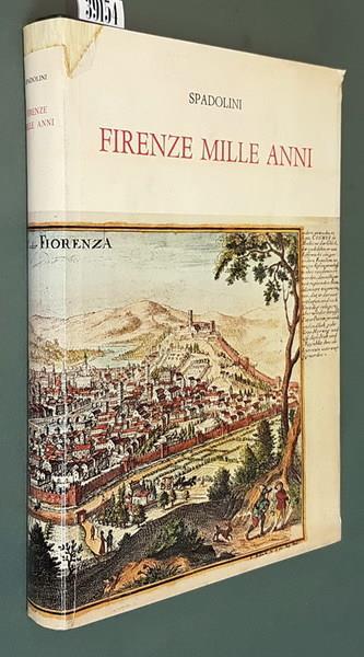 Firenze mille anni - Giovanni Spadolini - copertina