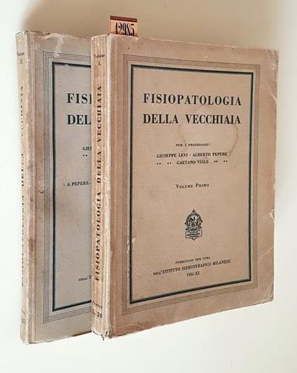 Fisiopatologia Della Vecchiaia (Volumi I E Ii) - Giuseppe Levi - copertina