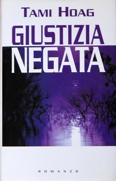 Giustizia negata - Tami Hoag - copertina