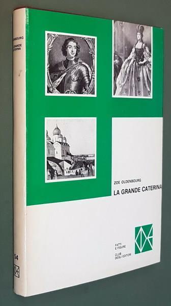 La grande Caterina - Zoé Oldenbourg - copertina