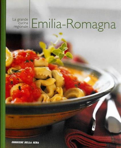 La grande cucina regionale EMILIA ROMAGNA - Fabiano Guatteri - copertina