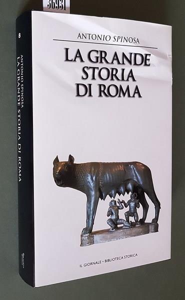 La grande Storia di Roma