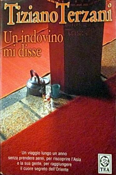 Un indovino mi disse - Tiziano Terzani - copertina