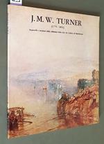 J. M. W. Turner (1775 1851) Aquerelli E Incisioni Dalle Collezioni Della City Art Gallery Di Manchester