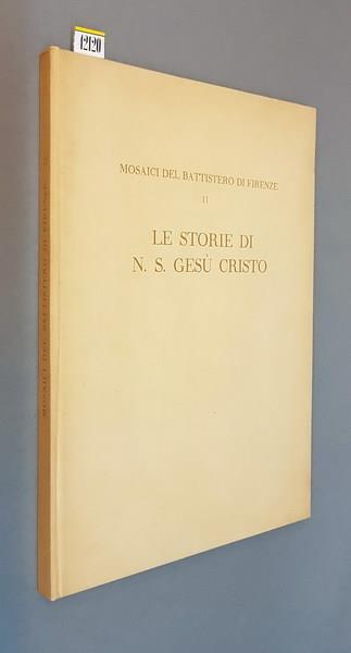 I mosaici del Battistero di Firenze (vol. II) LE STORIE DI N. S. GESù CRISTO - Antony De Witt - copertina