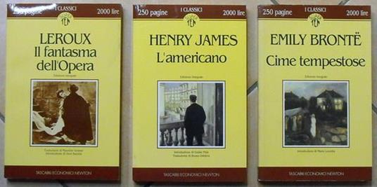 N. 3 Volumi Della Collana I Classici Newton (Edizioni Integrali): Cime Tempestose (Emily Bronte) L'Americano (Henry James) Il Fantasma Dell'Opera (Leroux) - Emily Brontë - copertina