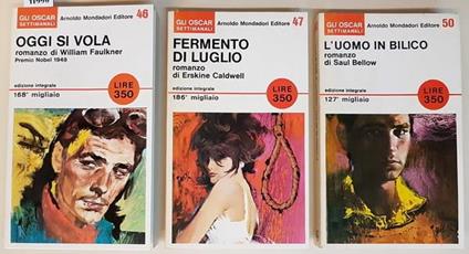 N. 3 Volumi Della Serie Oscar Settimanali: Oggi Si Vola Fermento Di Luglio L'Uomo In Bilico - William Faulkner - copertina