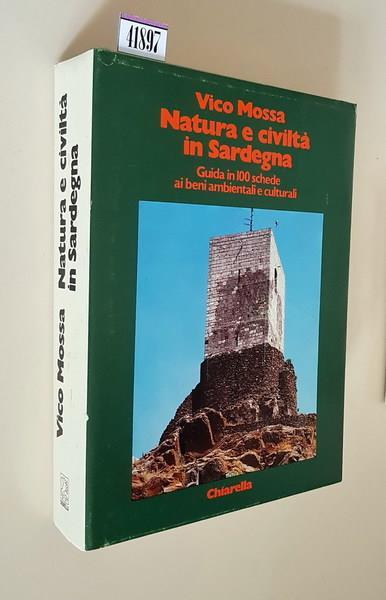 Natura E Civiltà In Sardegna Guida In 100 Schede Ai Beni Ambientali E Culturali - Vico Mossa - copertina