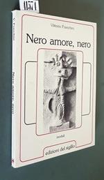 Nero Amore, Nero