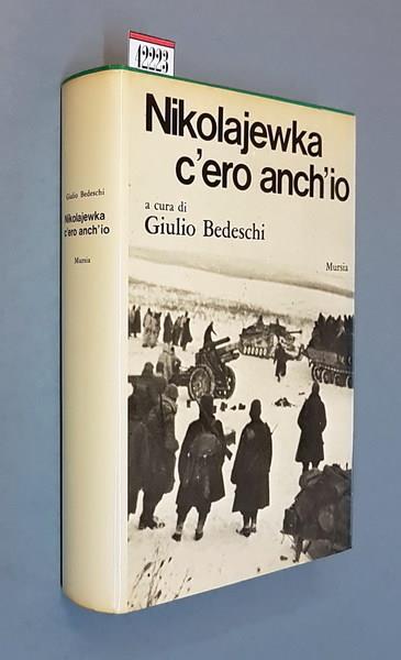 Nikolajewka C'Ero Anch'Io - Giulio Bedeschi - copertina