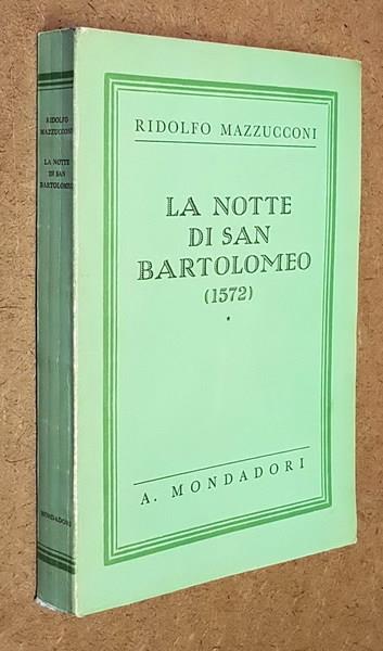 La Notte Di San Bartolomeo (1572) - Ridolfo Mazzucconi - copertina