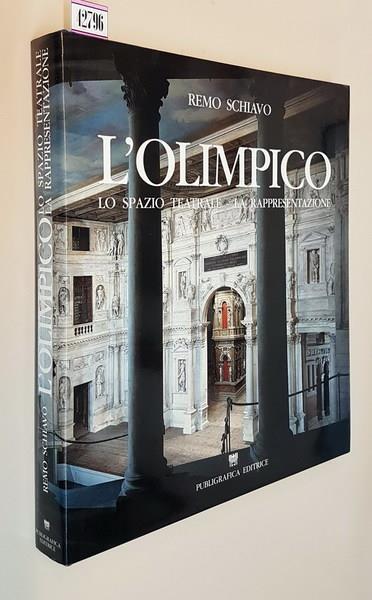 L' Olimpico Lo Spazio Teatrale La Rappresentazione - Remo Schiavo - copertina