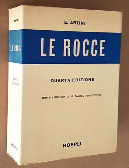 Le Rocce Concetti E Nozioni Di Petrografia - Ettore Artini - copertina