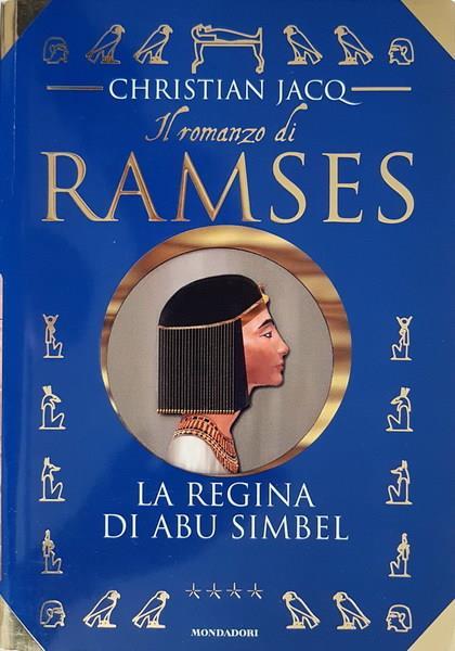 Il Romanzo Di Ramses La Regina Di Abu Simbel - Christian Jacq - copertina