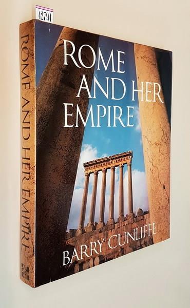 Rome And Her Empire Di: Text Barry Cunliffe - copertina