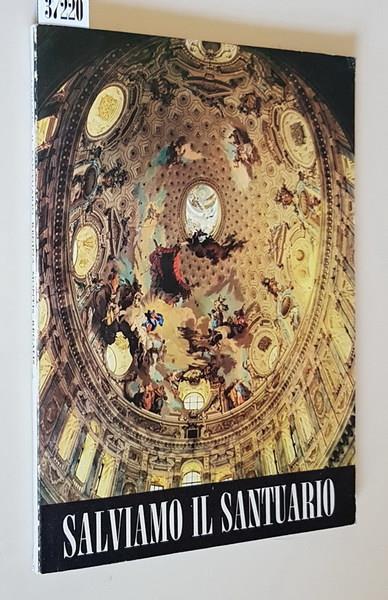 Salviamo Il Santuario Della Regina Montis Regalis Di: A Cura Della Direzione Del Santuario - copertina