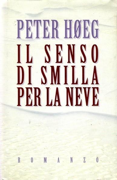 Il senso di Smilla per la neve - Peter Hoeg - copertina