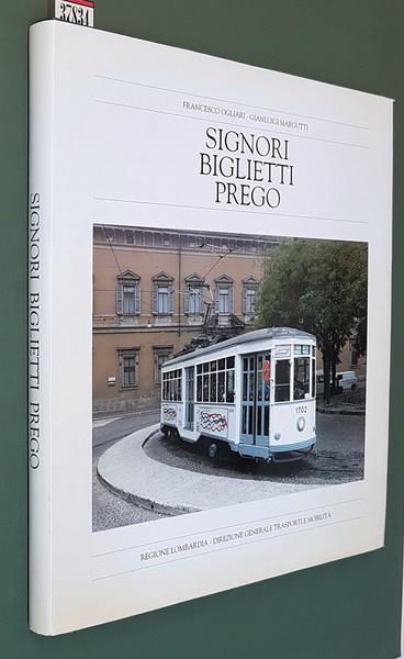 Signori Biglietti Prego Presentazione Di Giorgio Pozzi - Francesco Ogliari - copertina