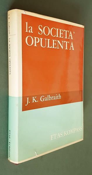 La società opulenta - John Kenneth Galbraith - copertina