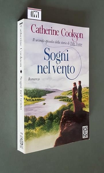 Sogni Nel Vento Il Secondo Episodio Della Storia Di Tilly Trotter - Catherine Cookson - copertina