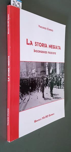 La Storia Negata Insorgenze Fasciste - Vincenzo Caputo - copertina