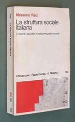 La Struttura Sociale Italiana Costanti Storiche E Trasformazioni Recenti