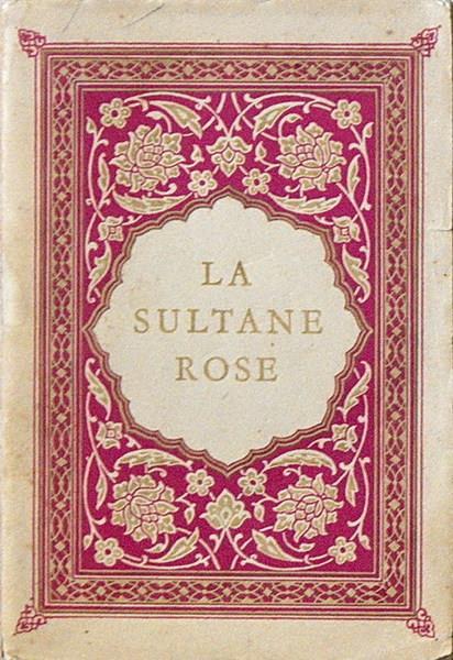 La Sultane Rose Di: A. Maraval-Berthoin - copertina