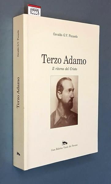 Terzo Adamo Il Ritorno Del Cristo Di: Osvaldo G. V. Piccardo - copertina