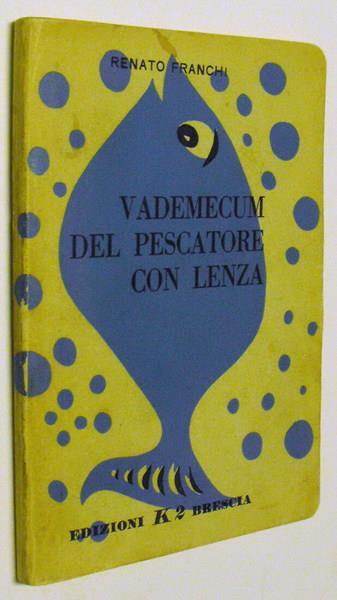 Vademecum Del Pescatore Con Lenza - Renato Franchi - copertina