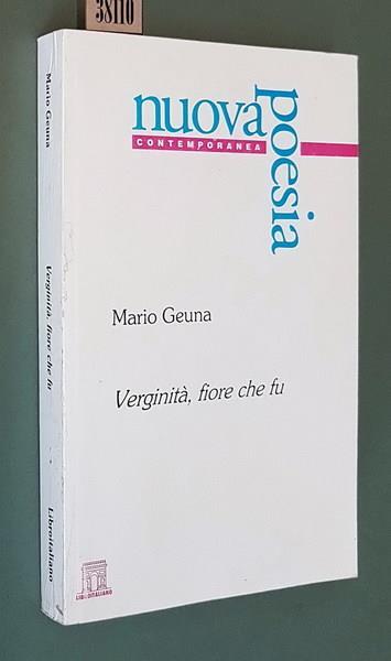 Verginità Fiore Che Fu Di: Mario Geuna - copertina