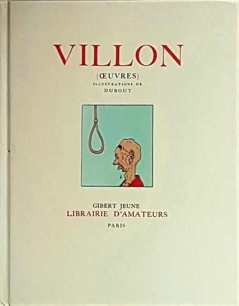 Villon (Ouvres) Illustrations De Dubout - copertina