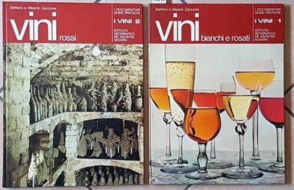 I Vini Bianchi E Rosa, Rossi (Volumi I E Ii) - Stefano e Alberto Zaccone - copertina