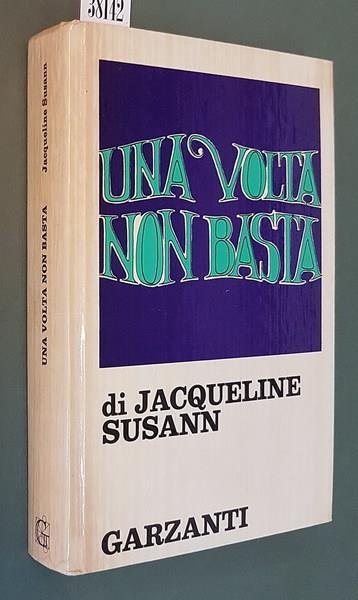 Una volta non basta - Jacqueline Susann - copertina