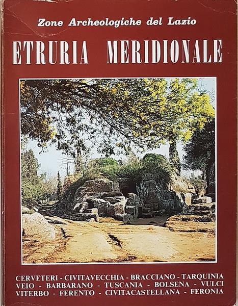 Zone Archeologiche del Lazio (I-II) ETRURIA MERIDIONALE - Leonardo B. Dal Maso - copertina