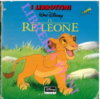 Il Re leone di Walt Disney. Collana I Librottini ed. Disney Libri