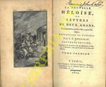 La nouvelle Heloise, ou lettres de deux amans, habitans d'una petite ville au pied des Alpes.nuovelle edition