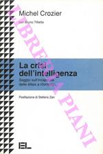 La crisi dell'intelligenza. Saggio sull'incapacità delle élites a riformarsi