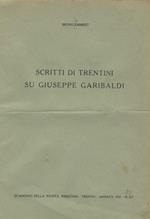 Scritti di Trentini su Giuseppe Garibaldi