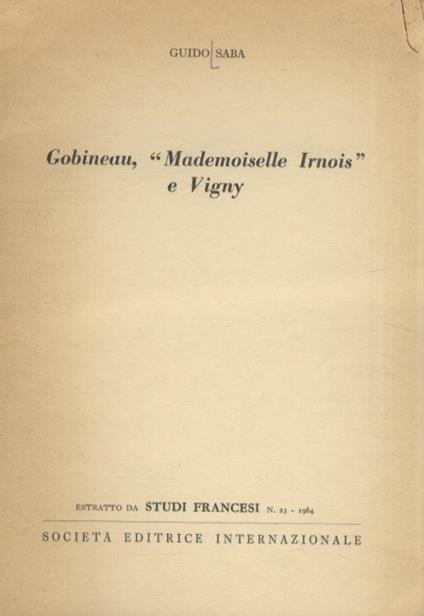 Gobineau, mademoiselle Irnois e Vigny - Guido Saba - copertina