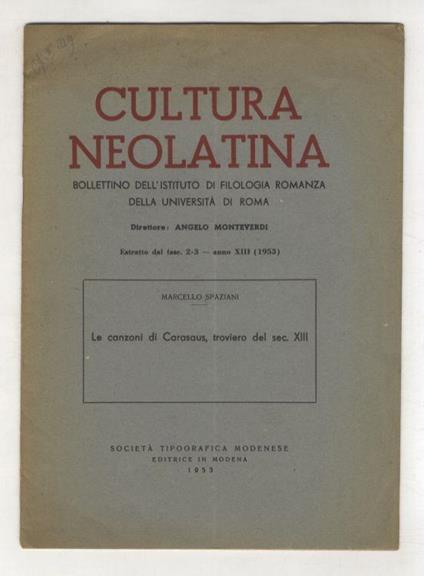 Le canzoni di Carasaus, troviero del sec. XIII - Marcello Spaziani - copertina